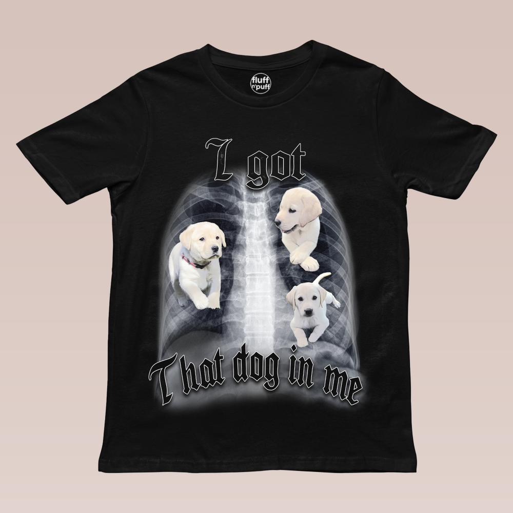 That Dog In Me Tee