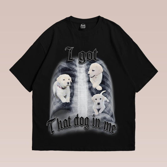 That Dog In Me Tee